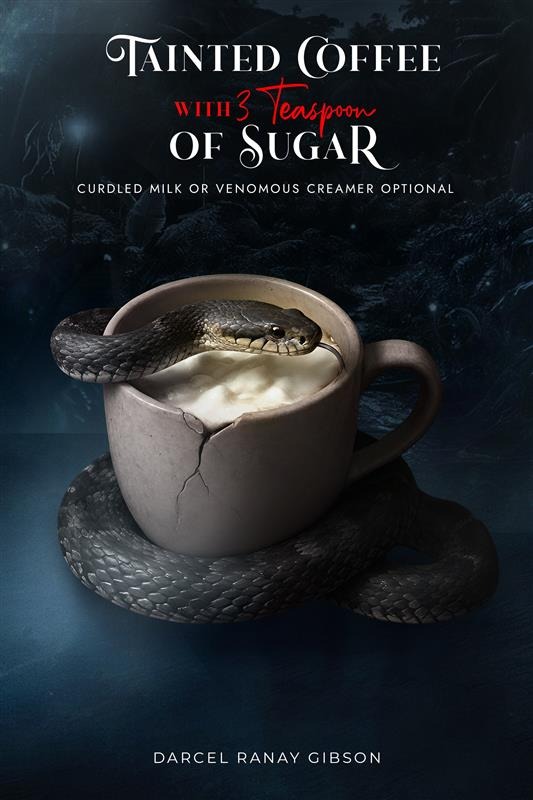 Tainted Coffee With 3 Teaspoons Of Sugar book cover